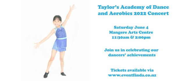 Taylor's Academy of Dance and Aerobics 2022 Concert