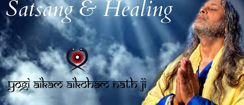 Yogi Aikam Aikoham Nath Ji - Satsang & Healing
