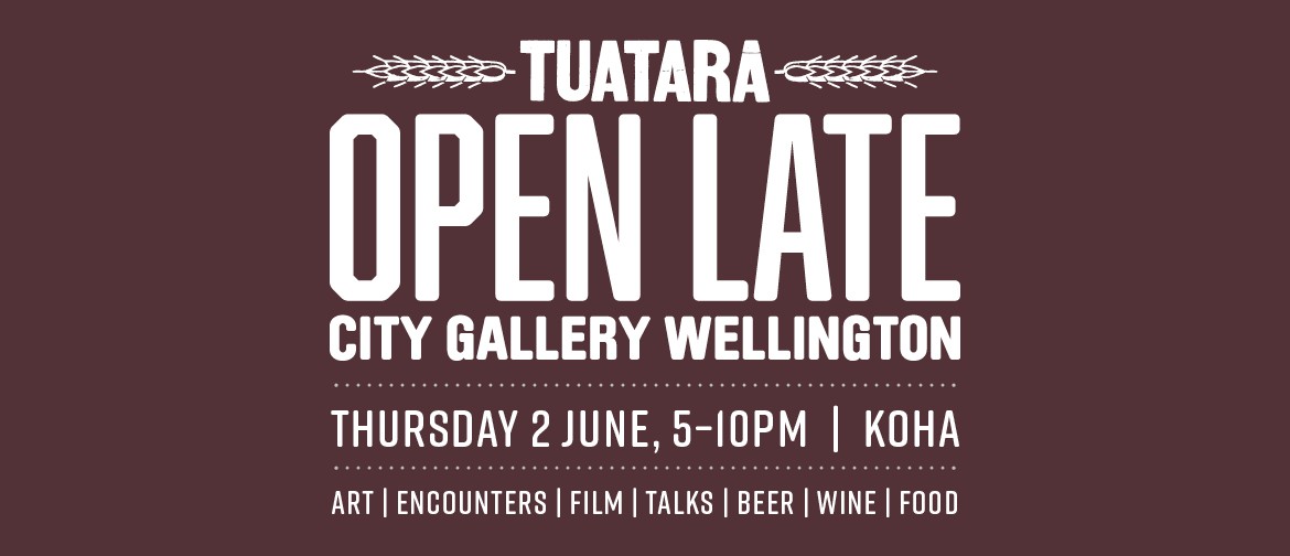 Tuatara Open Late