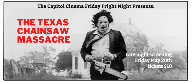Friday Night Frights Presents: The Texas Chain Saw Massacre