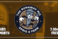 Image for event: The Runaway Mic - Sprig & Fern Merivale