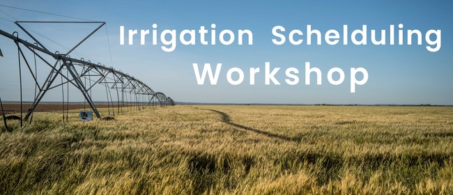 Irrigation Scheduling Workshop