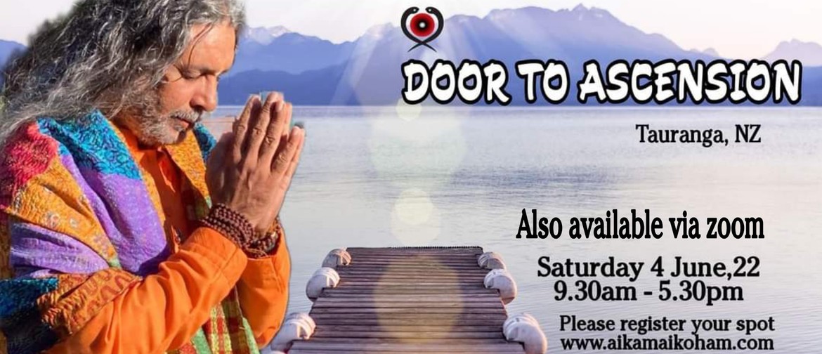 Door to Ascension with Himalayan Yogi -Aikam Aikoham Nath Ji