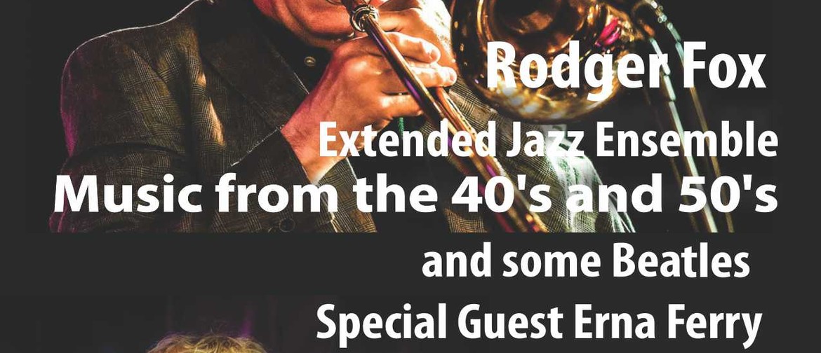 Rodger Fox Jazz  "Music From Forties, Fifties and Beatles"
