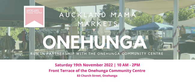 Onehunga November Market - Auckland Mama Markets