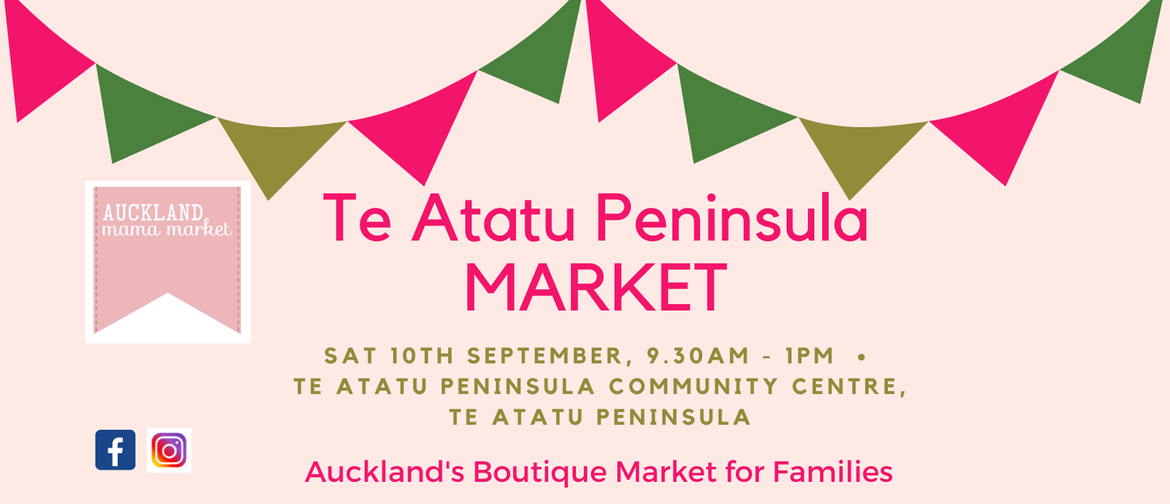 Te Atatu Peninsula Market - Auckland Mama Markets