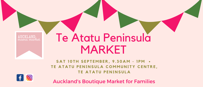 Te Atatu Peninsula Market - Auckland Mama Markets