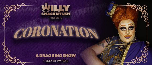Coronation: A Drag King Show