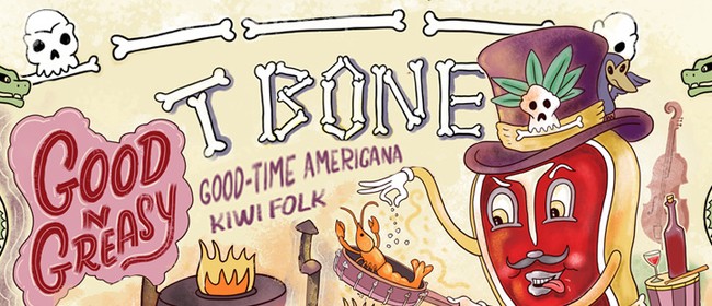 T BONE - Good and Greasy Release Tour