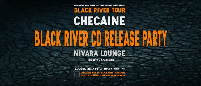 Checaine Black River Tour: CD Release Party