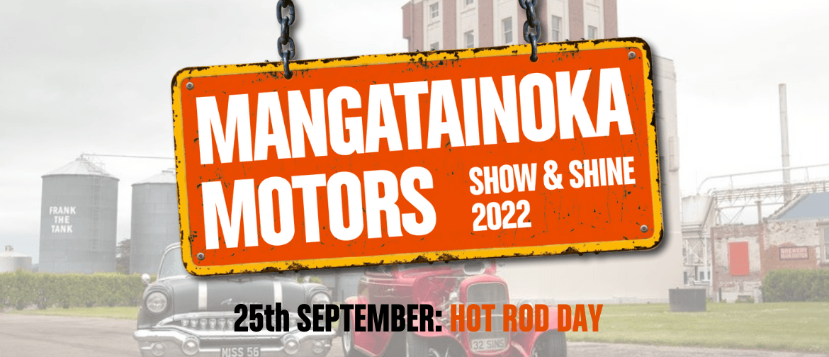 Mangatainoka Motors Hot Rod Day