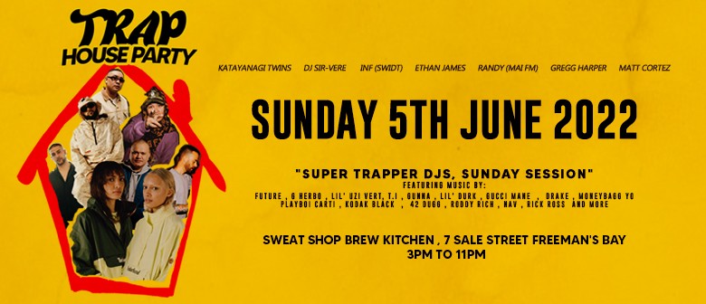 Trap House Party // Super Sunday Session