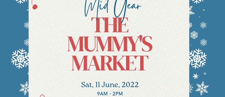 Mid-Year Mummy's Market