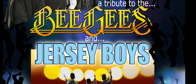 Bee Gees /Jersey Boys Tribute