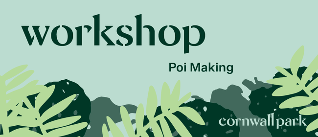 Workshop: The Re-creators Poi Making