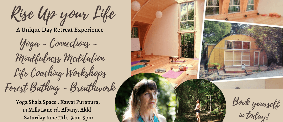 Rise Up Your Life - A Full Wellness Day Retreat Experience