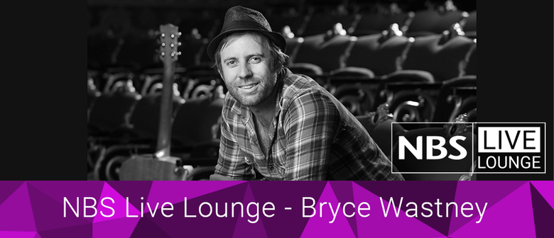 NBS Live Lounge: Bryce Wastney