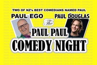 The Paul Paul Comedy Night - with Paul Ego and Paul Douglas