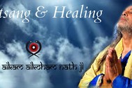 Satsang & Healing with Himalayan Yogi Aikam Aikoham Nath Ji