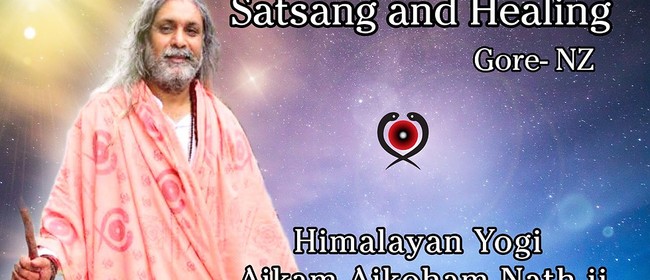 Satsang & Healing with Himalayan Yogi Aikam Aikoham Nath Ji