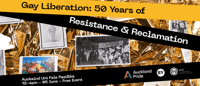 Gay Liberation: 50 Years of Resistance and Reclamation