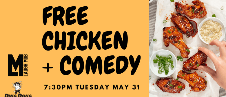 Free Fried Chicken + Stand Up Comedy