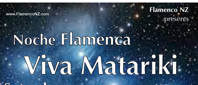 Noche Flamenca - Viva Matariki - Spanish Flamenco Night