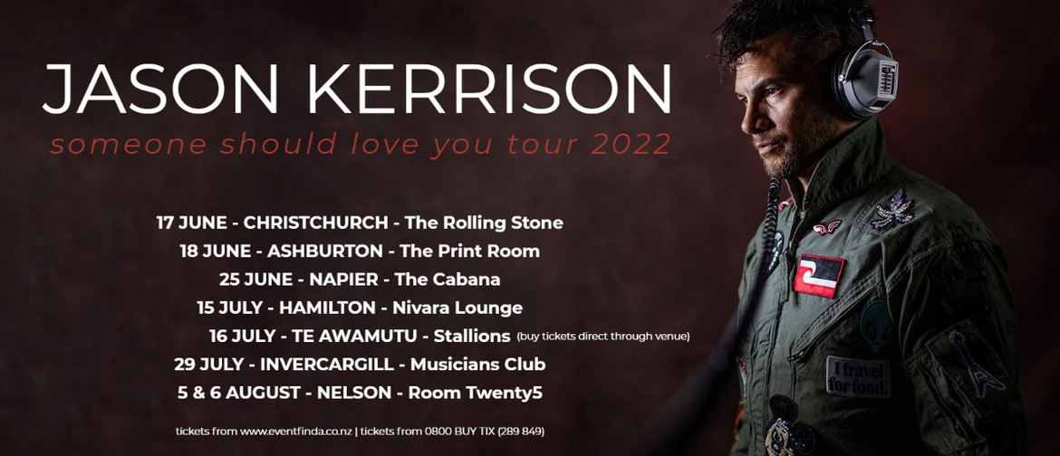 Jason Kerrison (opshop) - Someone Should Love You Tour: CANCELLED