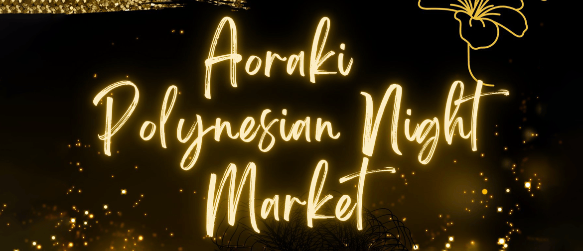 Aoraki Pasifika Night Market