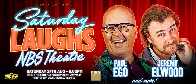 Saturday Laughs with Paul Ego and Jeremy Elwood