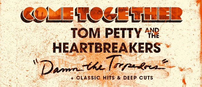 Come Together – Tom Petty’s Damn the Torpedoes