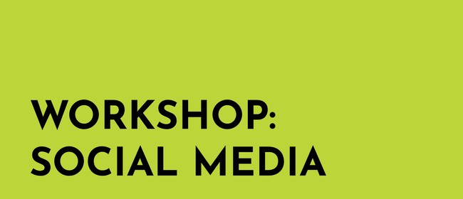 Nelson Fringe Workshop: Social Media