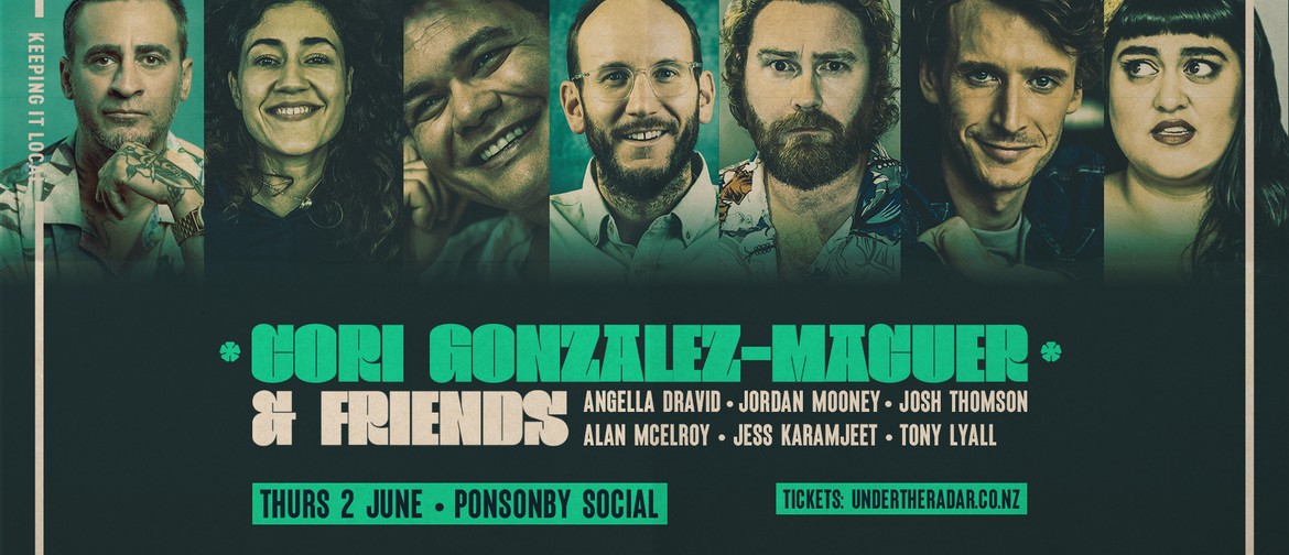Comedy Night with Cori Gonzalez-Macuer & Friends Comedy Night with Cori Gonzalez-Macuer & Friends