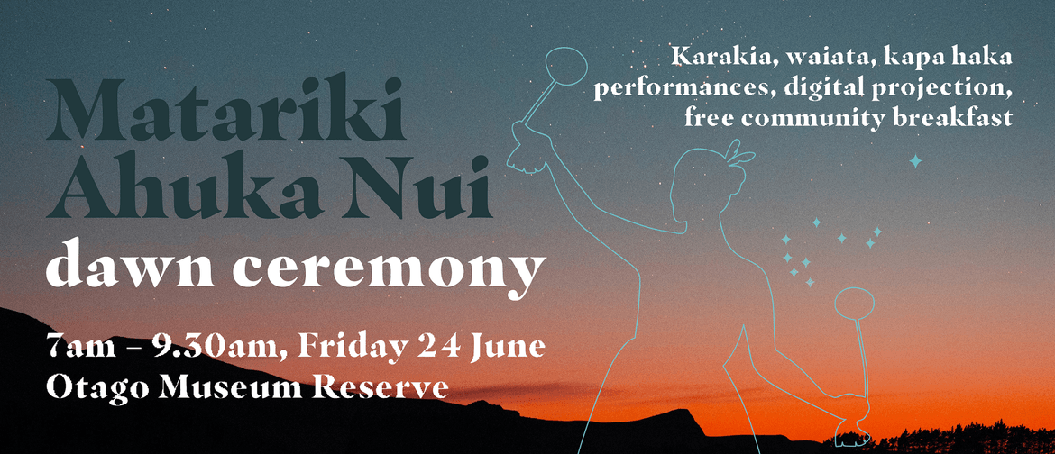 Matariki Ahuka Nui – Dawn Ceremony