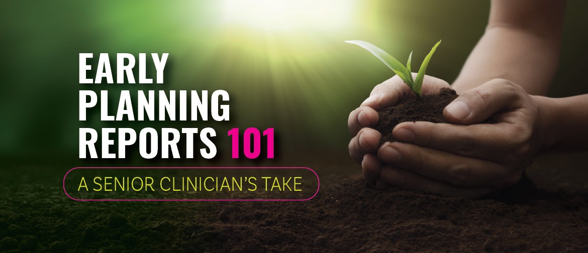 Early Planning Reports 101 – ACC Sensitive Claims Early Planning Reports 101 – ACC Sensitive Claims
