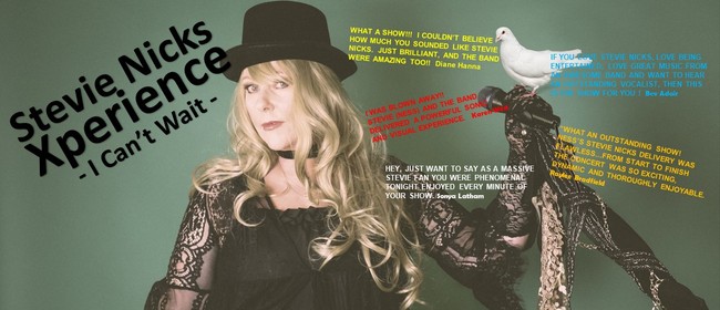 The Stevie Nicks Xperience - I Can't Wait