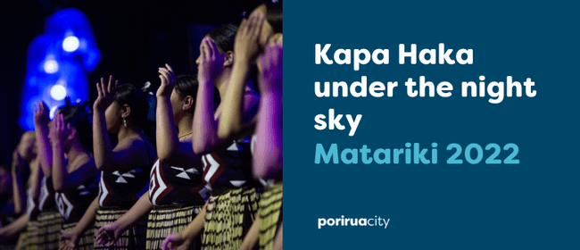 Matariki: Kapa Haka Under the Stars
