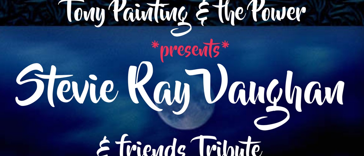 Stevie Ray Vaughan & Friends Tribute Ft. Tony Painting (UK)