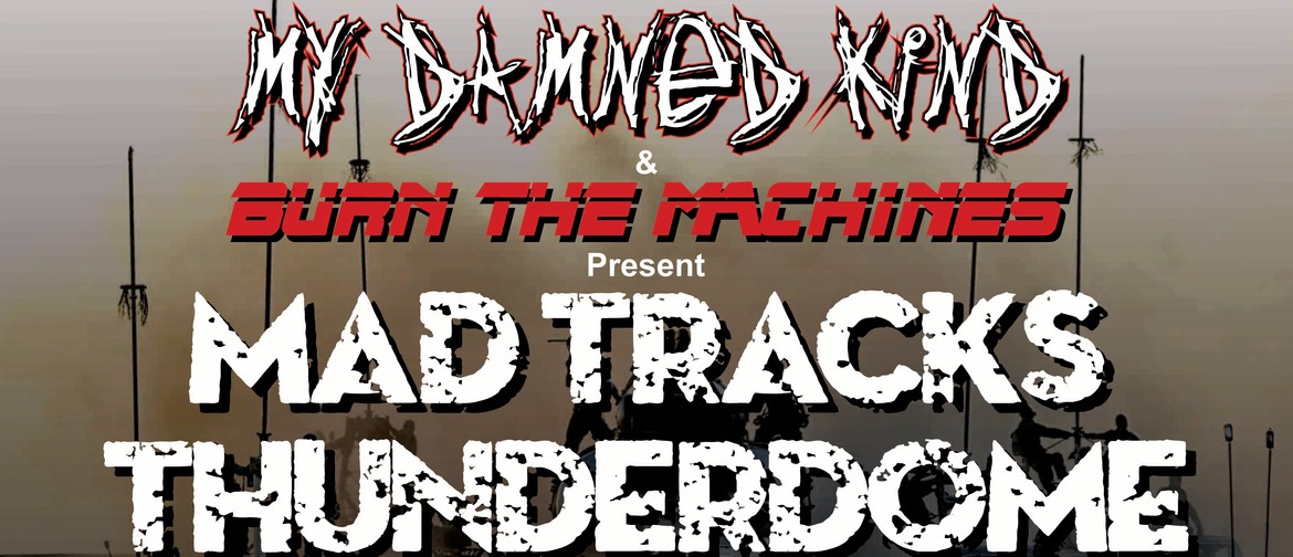 Mad Tracks Thunderdome