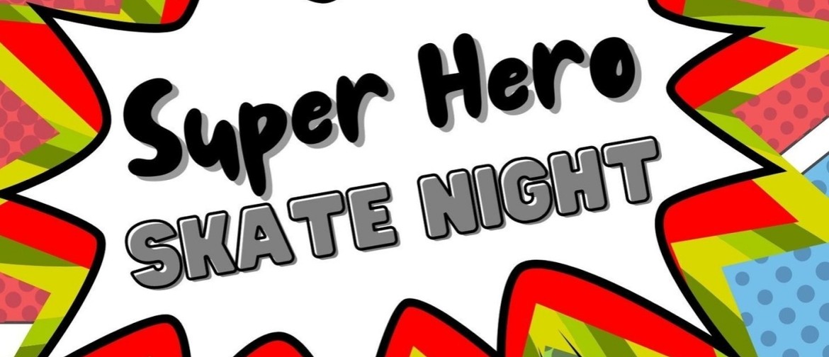 Superhero Skate Night