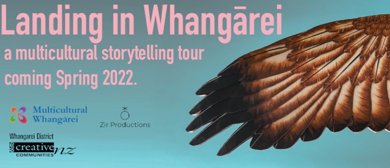 'Landing in Whangārei' Storytelling Development Workshops