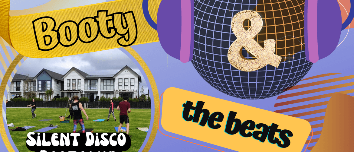 Booty and the Beats: Silent Disco Bootcamp with NZ Benefitne