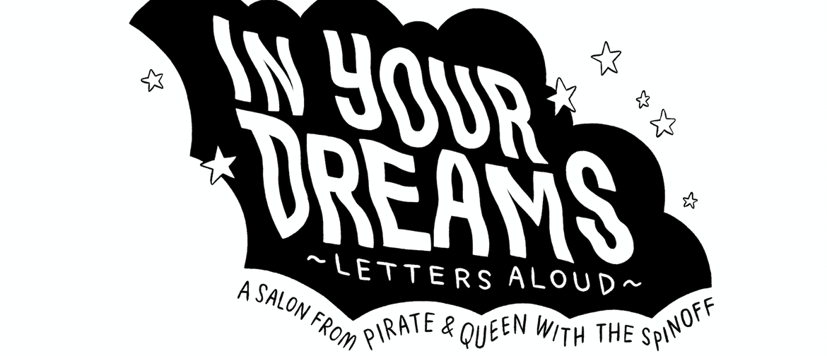 In Your Dreams: Letter to Our Biggest Failure