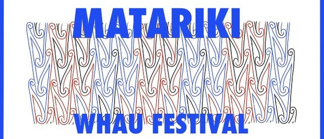 Matariki Whau Festival
