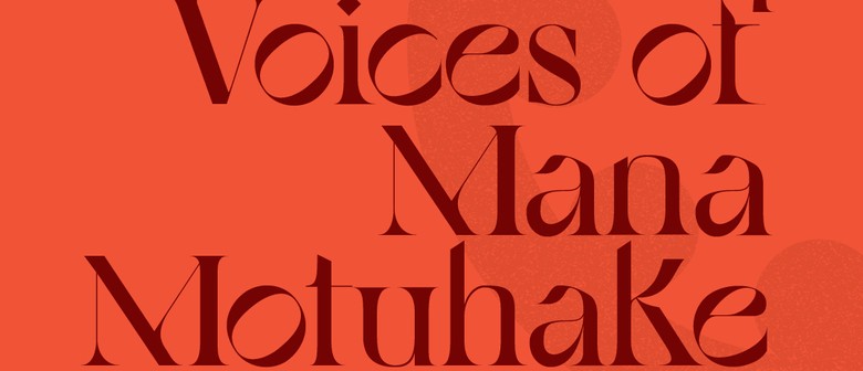 Voices of Mana Motuhake