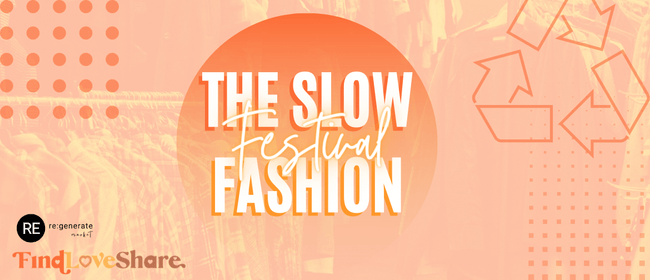 The Slow Fashion Festival