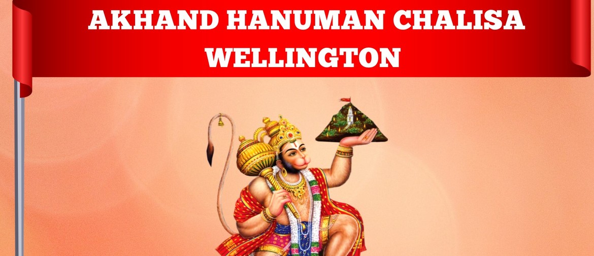 Akhanda Hanuman Chalisa (12 hours continuous) - Lower Hutt - Eventfinda