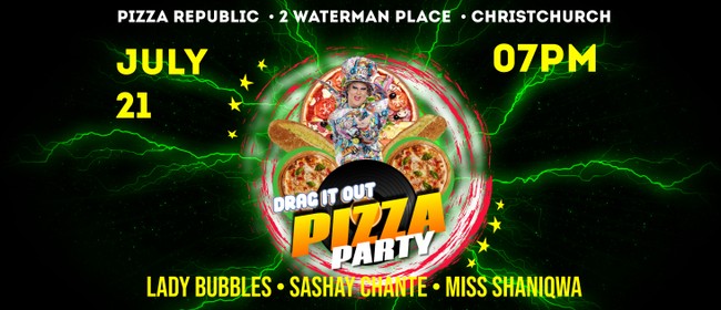 Drag it out Pizza Party: CANCELLED