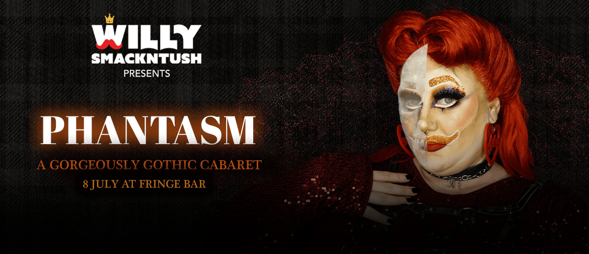 PHANTASM: A gorgeously gothic cabaret.