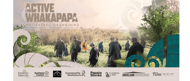 Active Whakapapa - Orangihina Park Te Atatu Community Date